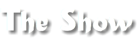 The Show